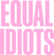 EqualIdiots