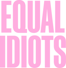 EqualIdiots