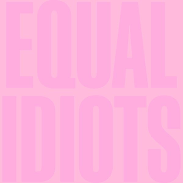 Equal Idiots front Thumbnail